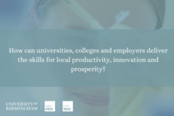 How can Universities, Colleges and Employers Deliver the Skills for Local Productivity, Innovation and Prosperity?