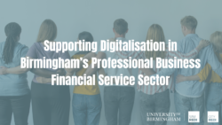Supporting Digitalisation in Birmingham’s Professional Business Financial Service Sector