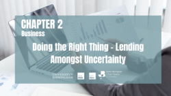 Doing the Right Thing – Lending Amongst Uncertainty