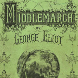 ‘I know no speck so troublesome as self’: Finding Middlemarch through Corpus Linguistics