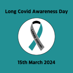 International Long Covid Awareness Day             15 March