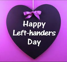 International Left Handers’ Day 13 August