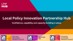 The Local Policy Innovation Partnership Hub – Building Confidence, Capability and Capacity in Place