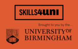 Skills4Uni – A free on-line resource from the University of Birmingham to help you prepare to study at University
