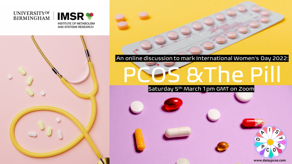 Images shows a variety of colourful pills. The purpose of the image is to promote an upcoming event on PCOS and the pill, organised by the Institute of Metabolism and Systems Research at University of Birmingham and the DAISY-PCOS Leaders. More information about the research team and leaders can be found on www.daisypcos.com